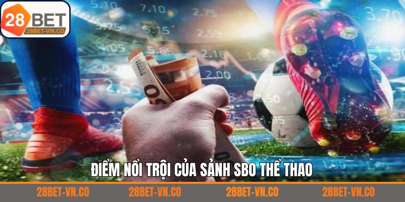 Những điểm mạnh vượt trội có ở SBO thể thao