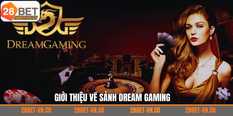 Tổng quan về sảnh DG Casino uy tín tại 28Bet