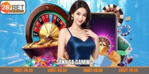 SA Gaming - Sòng Bài Trực Tuyến Đỉnh Cáo Tại 28Bet