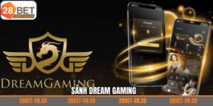 Dream Gaming - Thiên Đường Giải Trí Casino Sang Trọng Tại 28Bet
