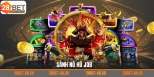 Nổ Hũ JDB - Khám Phá Thế Giới Game Độc Đáo Tại 28Bet