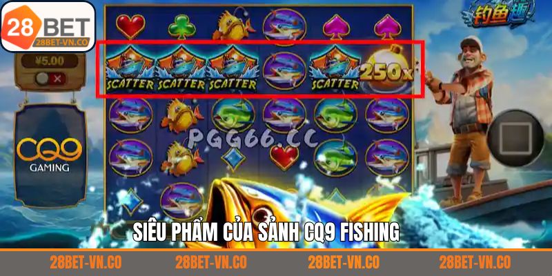 Trải nghiệm các siêu phẩm bắn cá đặc sắc nhất tại sảnh CQ9