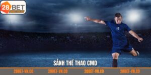 Thể Thao CMD - Sảnh Cá Cược Uy Tín Với Đa Dạng Bộ Môn sport