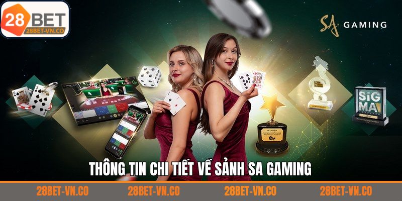 Tìm hiểu thông tin về SA Gaming