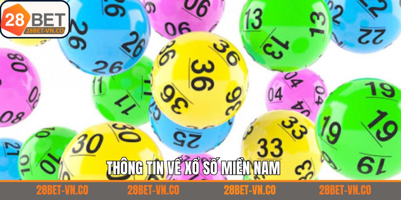 Thông tin tổng quan về XSMN tại nhà cái 28Bet