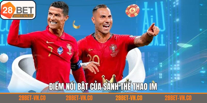 Ưu điểm hấp dẫn khi thành viên lựa chọn thể thao IM 